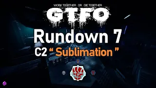 GTFO | R7C2 "Sublimation" - Prisoner Efficiency