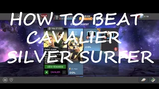 How to beat CAVALIER Silver Surfer | DI IMMORTALIS CAVALIER EQ | MCOC | MARVEL CONTEST OF CHAMPIONS|