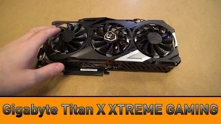 Распаковка Gigabyte GTX Titan X XTREME GAMING [Unboxing] + Анонс