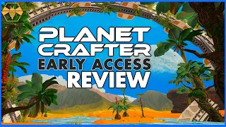 Planet Crafter Early Access Review - Is it worth it?