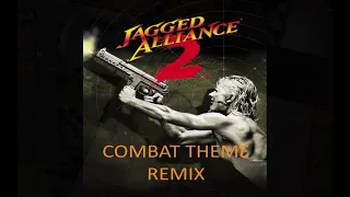 Jagged Alliance 2 - Combat Theme Remix