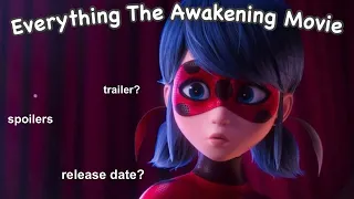 Everything we know about THE AWAKENING MOVIE so far (miraculous ladybug) |adrixnette