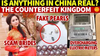 Is Anything in China Real? The Counterfeit Kingdom: Scam Brides, Fake Pearls & Overcharging Meters