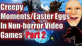 The Creepy Moments/Easter Eggs In Non Horror Games Iceberg Explained (Part 2)