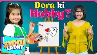 DORA Ki HOBBY - ZIDDI LADKI | Hindi Kahani | Fun Moral Stories for Kids | ToyStars