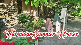 A place to visit || Ukrainian Summer Houses -  Сова, Коробовы Хутора