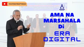 Ama Na Marsahala di Era Digital || Kepala Departemen Marturia HKBP