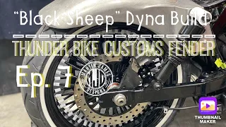 DYNA Build "Black Sheep" Ep. 7 "Thunderbike Customs Fender Install"