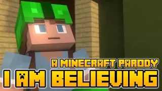 Minecraft Song and Videos I Am Believing A Minecraft parody of I Gotta Feeling by Black Eyed Peas
