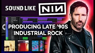 How To Sound Like NINE INCH NAILS | Producing Industrial Rock