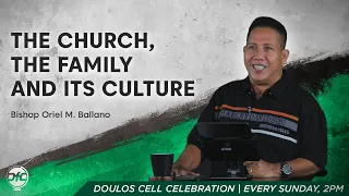 The Church, the Family, and its culture | Bishop Oriel Ballano
