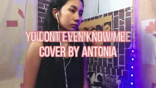 You don't even know me - Cover by Antonia Silvester