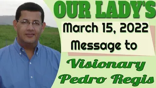 Our Lady's Message to Pedro Regis for March 15, 2022