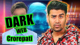 DARK WEB - CROREPATI from GUJRAT