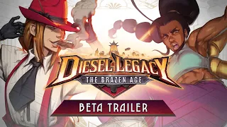 Diesel Legacy: The Brazen Age - Playtest 2 Launch Trailer