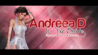 Andreea D - It's Your Birthday ( Official Single Radio Edit )