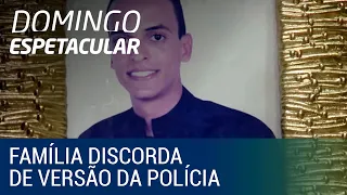 Família de delegado assassinado discorda de versão da polícia para o crime