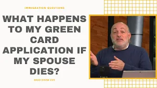 What Happens To My Green Card Application If My Spouse Dies?