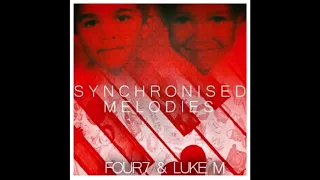 Synchronised Melodies 1 - Four7 & Luke M