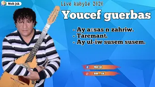 Youcef guerbas #live_2020 [ay aɛsas n zahriw- Taremant- ay ul-iw susem susem]