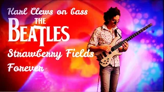 Strawberry Fields Forever by The Beatles (solo bass arrangement) - Karl Clews on bass