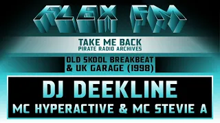 DJ Deekline with MC Hyperactive & MC Stevie A | Old Skool Breakbeat & UK Garage 1998 | Flex FM 103.6