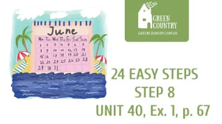 Year ( Step 8 : Unit 40, Ex.1, p.67) 24 EASY STEPS by Green Country