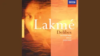Delibes: Lakmé / Act 2 - Entr'acte