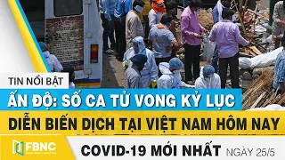 Tin tức Covid-19 mới nhất hôm nay 25/5 | Dich Virus Corona Việt Nam hôm nay | FBNC