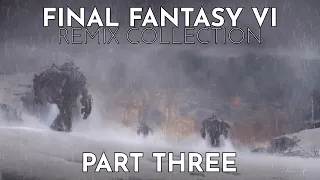 Final Fantasy VI Study Remixes: Relaxing and Concentration-Boosting Music - Part Three