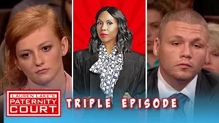 Triple Episode: She Denied He Was The Father, But He Doesn't Believe Her | Paternity Court