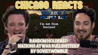 Random Holdfast Nations at War Bullshittery by SovietWomble | First Chicago Reacts