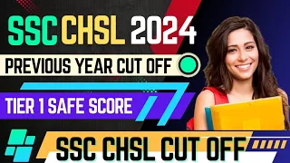 SSC CHSL TIER 1 EXPECTED CUT OFF 2024 ||SSC CHSL SAFE SCORE 2024