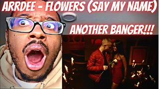 HE DID IT AGAIN!🔥🔥 - ArrDee - Flowers (Say My Name) | Official Music Video (REACTS 🇺🇸‼️‼️) @ArrDeeTV