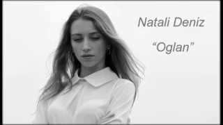 Natali Deniz "Oglan"