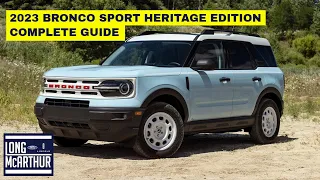 2023 FORD BRONCO SPORT HERITAGE EDITION COMPLETE GUIDE