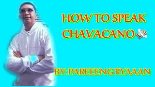 HOW TO SPEAK CHAVACANO| BY:PAREEENG RYAAAN