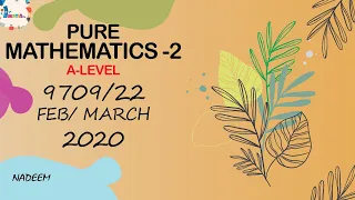 9709/22/F/M/20 | CAMBRIDGE | PURE MATHEMATICS  2020 | #9709/22/FEBURARY/MARCH/2020 #9709 #9709 2020