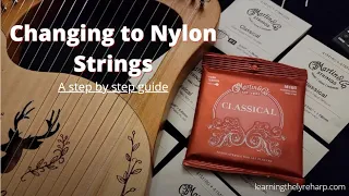 Changing to Nylon Strings for Modern Diatonic Lyres