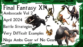 FFXI - Ambuscade Vol Two April 2024 Battle Strategies and Examples