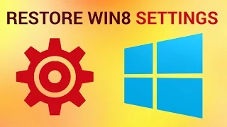 How to Restore Default Settings in Windows 8