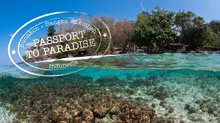 Passport to Paradise - Bunaken, Bangka, and Lembeh