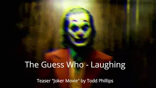 Joker Trailer Song Teaser | The Guess Who - Laughing