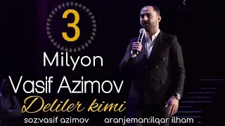 Vasif Azimov - Deliler Kimi | Azeri Music [OFFICIAL]