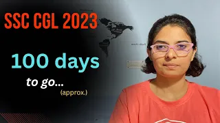 SSC CGL 2023 last 100 days !!