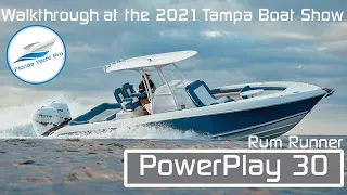 2022 PowerPlay 30 - "Rum Runner" Quick Walkthrough at 2021 Tampa Boat Show | Center Console Tour