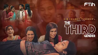 THE THIRD GENDER [4K] || A Film By G R CHANDU VARDHAN || FTIH Students Project || FTIH