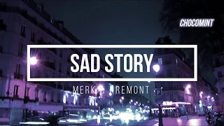 ★日本語訳★ Sad Story - Merk & Kremont