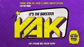 The Barstool Yak with Big Cat & Co || Wednesday, April 13, 2022