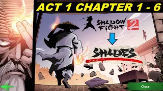 Shadow Fight 5 !? Shades Act 1 Chapter 1 - Chapter 6